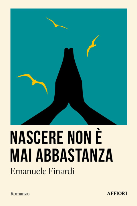 Libro Nascere non è mai abbastanza Emanuele Finardi