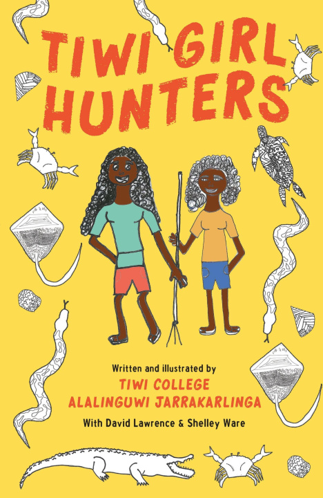 Knjiga Tiwi Girl Hunters Tiwi College Alalinguwi Jarrarkalinga