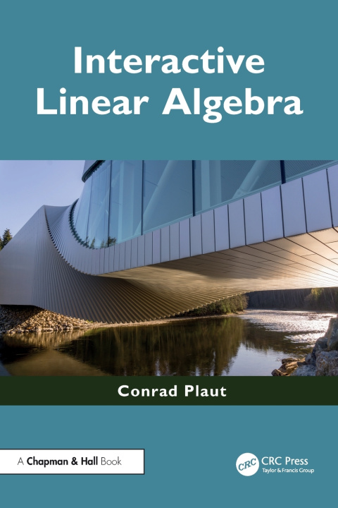 Kniha Interactive Linear Algebra Conrad Plaut