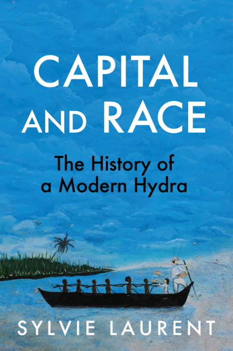 Libro Capital and Race Sylvie Laurent