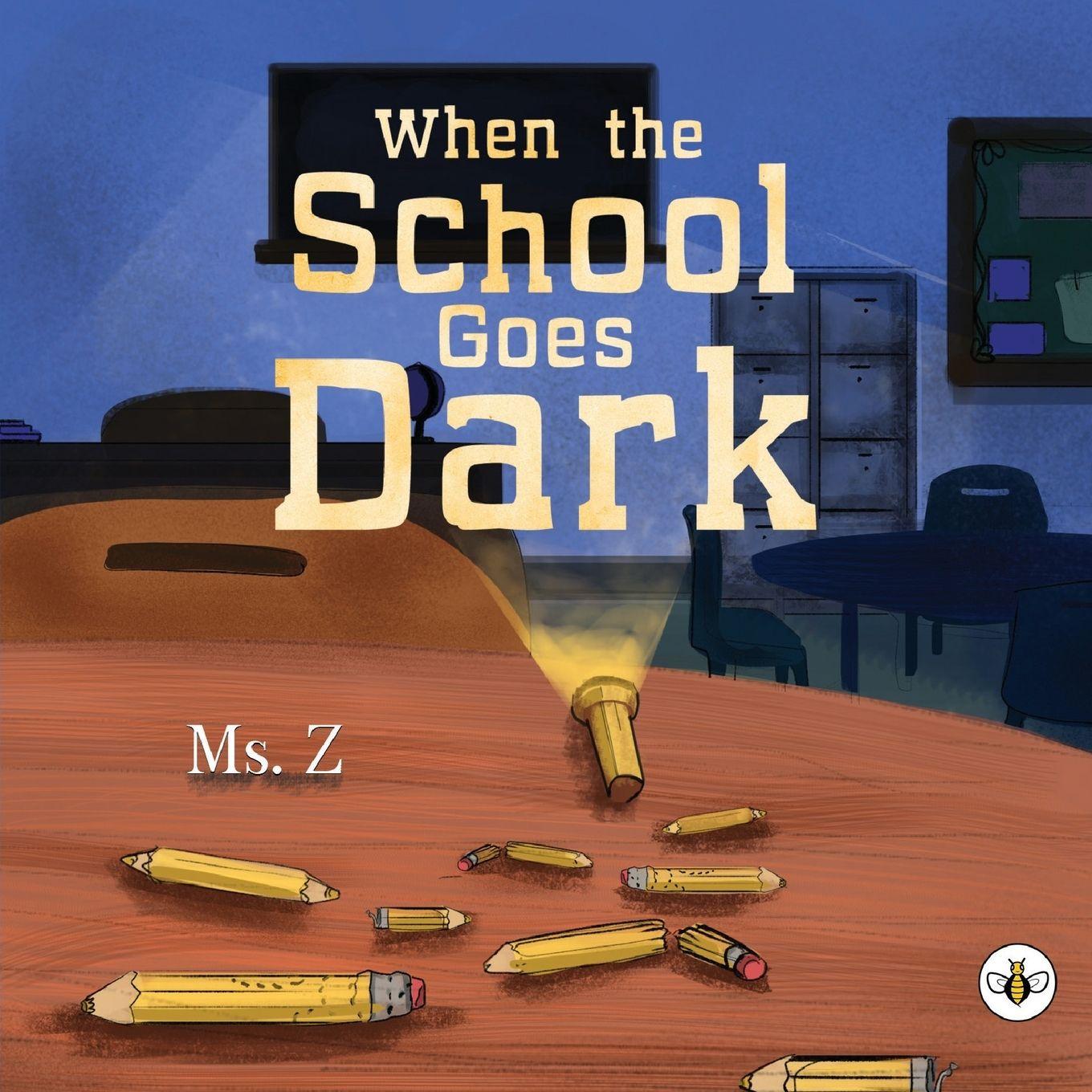 Kniha When the School Goes Dark Ms. Z
