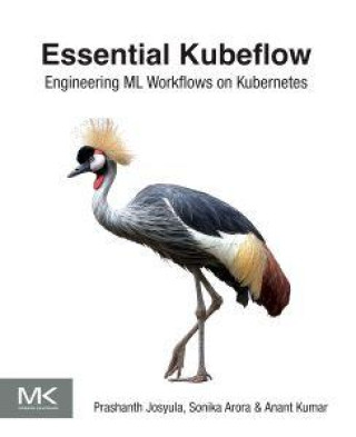 Book Essential Kubeflow Sonika Arora