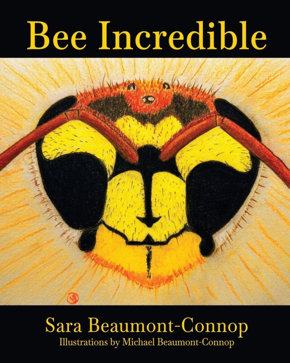 Knjiga Bee Incredible Michael Beaumont-Connop
