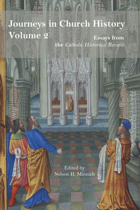 Kniha Journeys in Church History Volume 2 Nelson H. Minnich