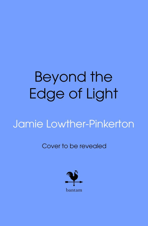 Knjiga Beyond the Edge of Light Jamie Lowther-Pinkerton