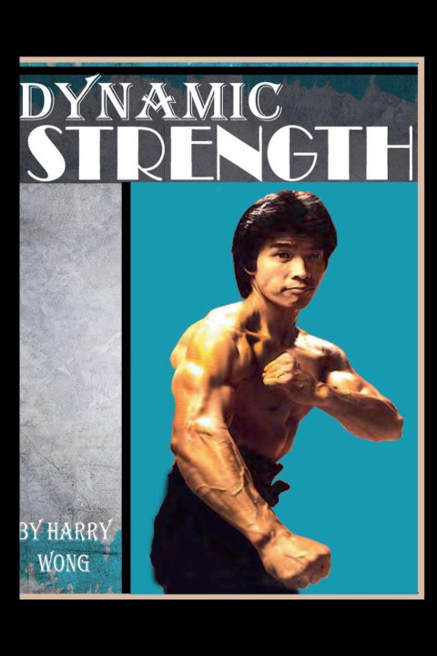 Kniha Dynamic Strength Harry Wong