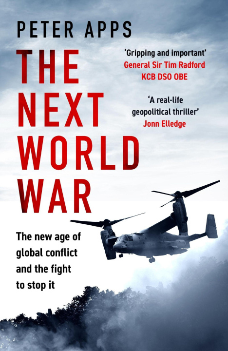 Книга The Next World War Peter Apps