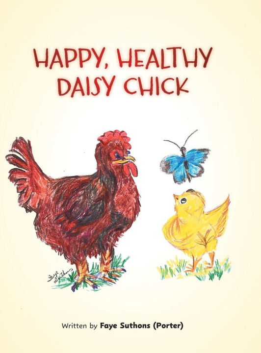 Knjiga Happy, Healthy Daisy Chick 