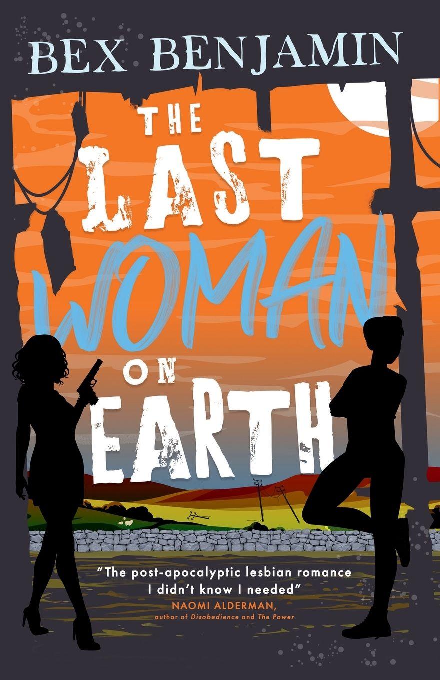 Knjiga The Last Woman on Earth Bex Benjamin