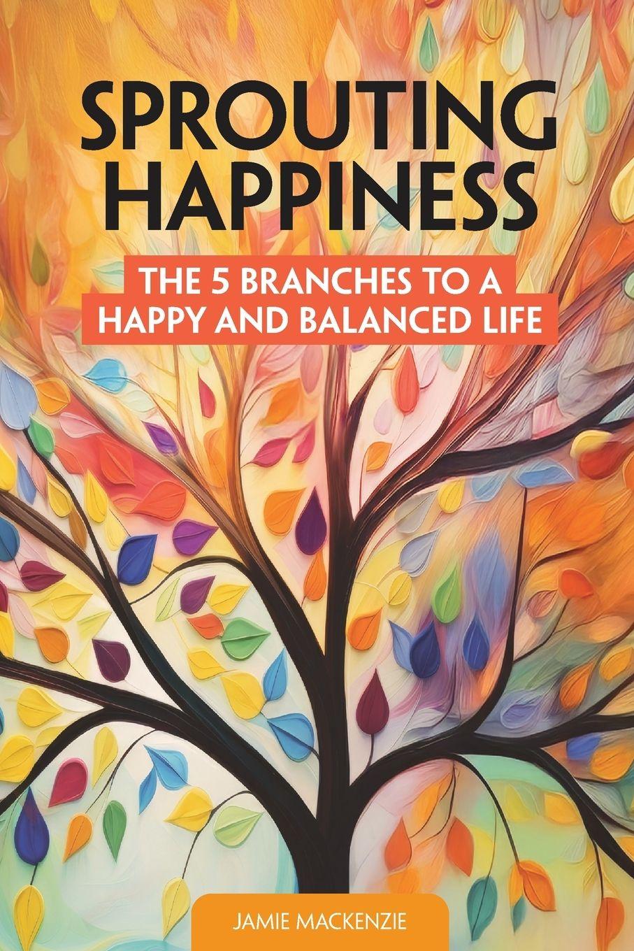 Kniha Sprouting Happiness Jamie Mackenzie