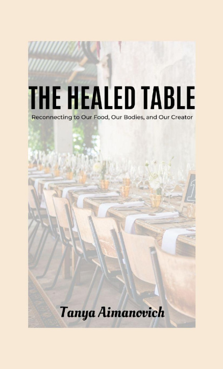 Kniha The Healed Table Tanya Aimanovich