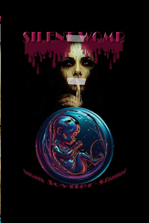Book SILENT WOMB Susan Joyner-Stumpf