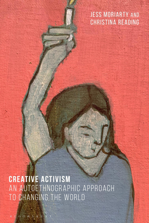 Knjiga Arts-Based Activism Through Collaborative Autoethnography Christina Reading