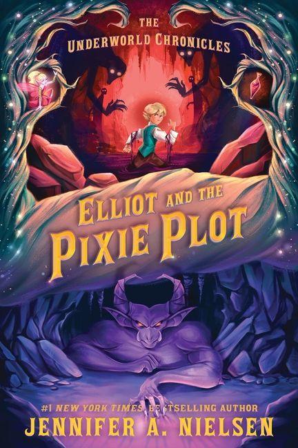 Knjiga Elliot and the Pixie Plot NIELSEN JENNIFER A