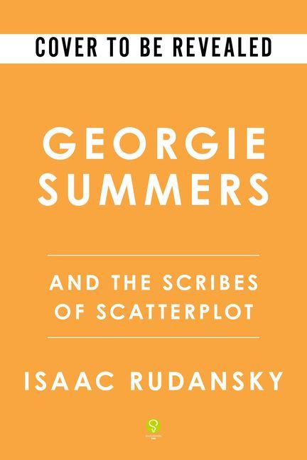 Kniha Georgie Summers and the Scribes of Scatterplot 