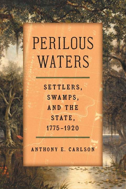Knjiga Perilous Waters Anthony E. Carlson
