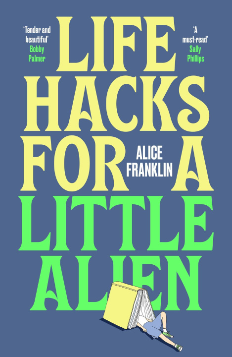 Βιβλίο Life Hacks For a Little Alien Alice Franklin