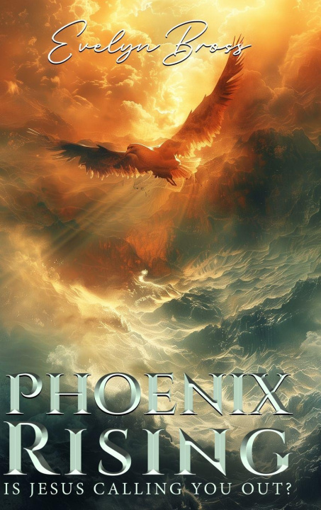 Book Phoenix Rising Evelyn Bross