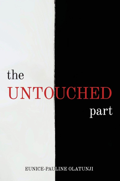 Kniha Untouched Part Eunice-Pauline Olatunji
