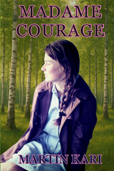 Kniha Madame Courage Martin Kari