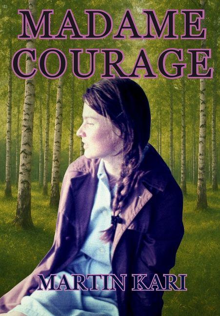 Boek Madame Courage Martin Kari