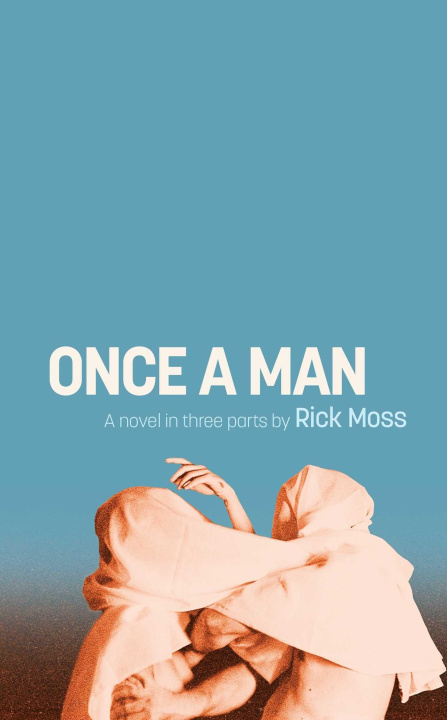Kniha Once a Man MOSS RICK