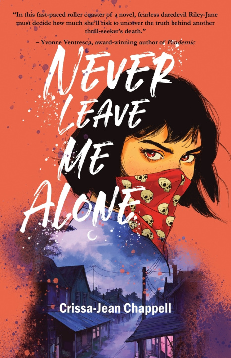 Boek Never Leave Me Alone Crissa-Jean Chappell