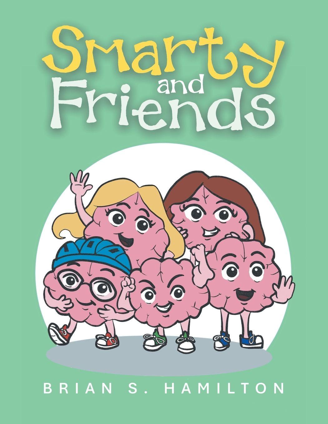 Kniha Smarty and Friends Brian S. Hamilton