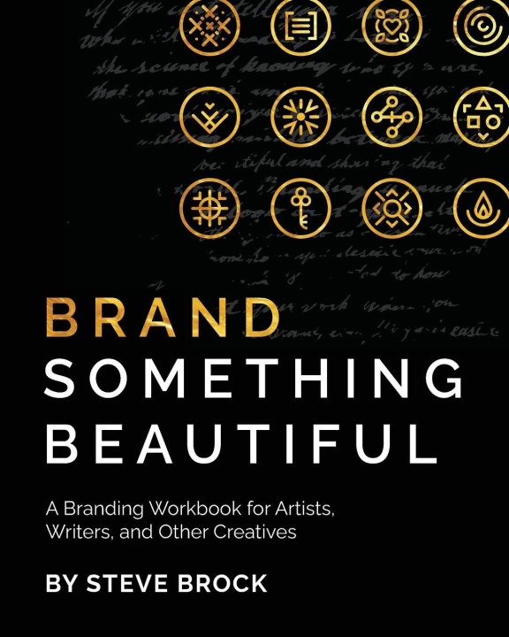 Kniha Brand Something Beautiful Steve Brock