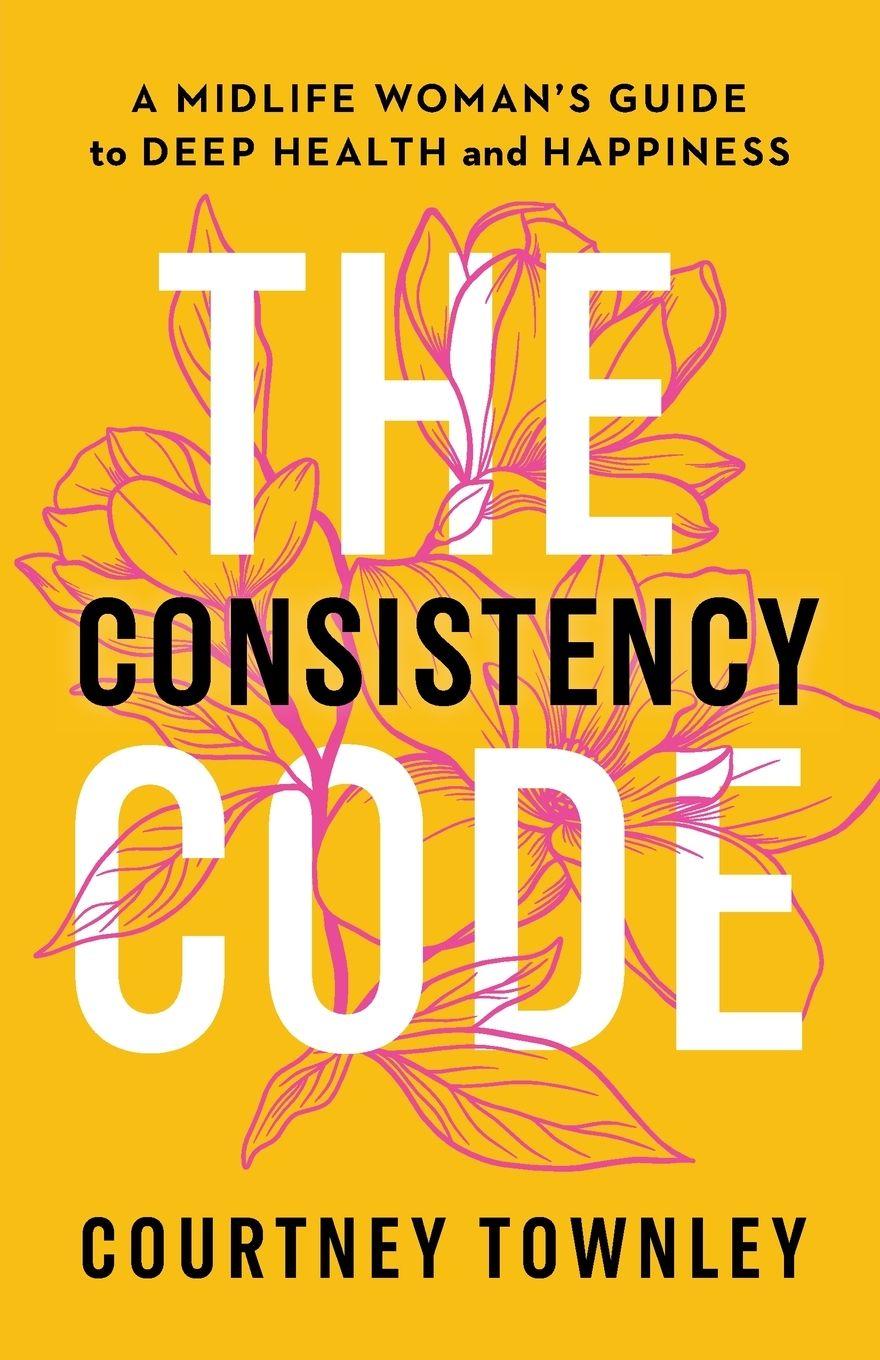 Kniha The Consistency Code Courtney Townley