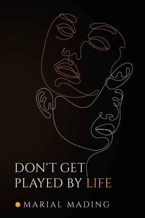 Βιβλίο Don't Get Played by Life Marial Mading