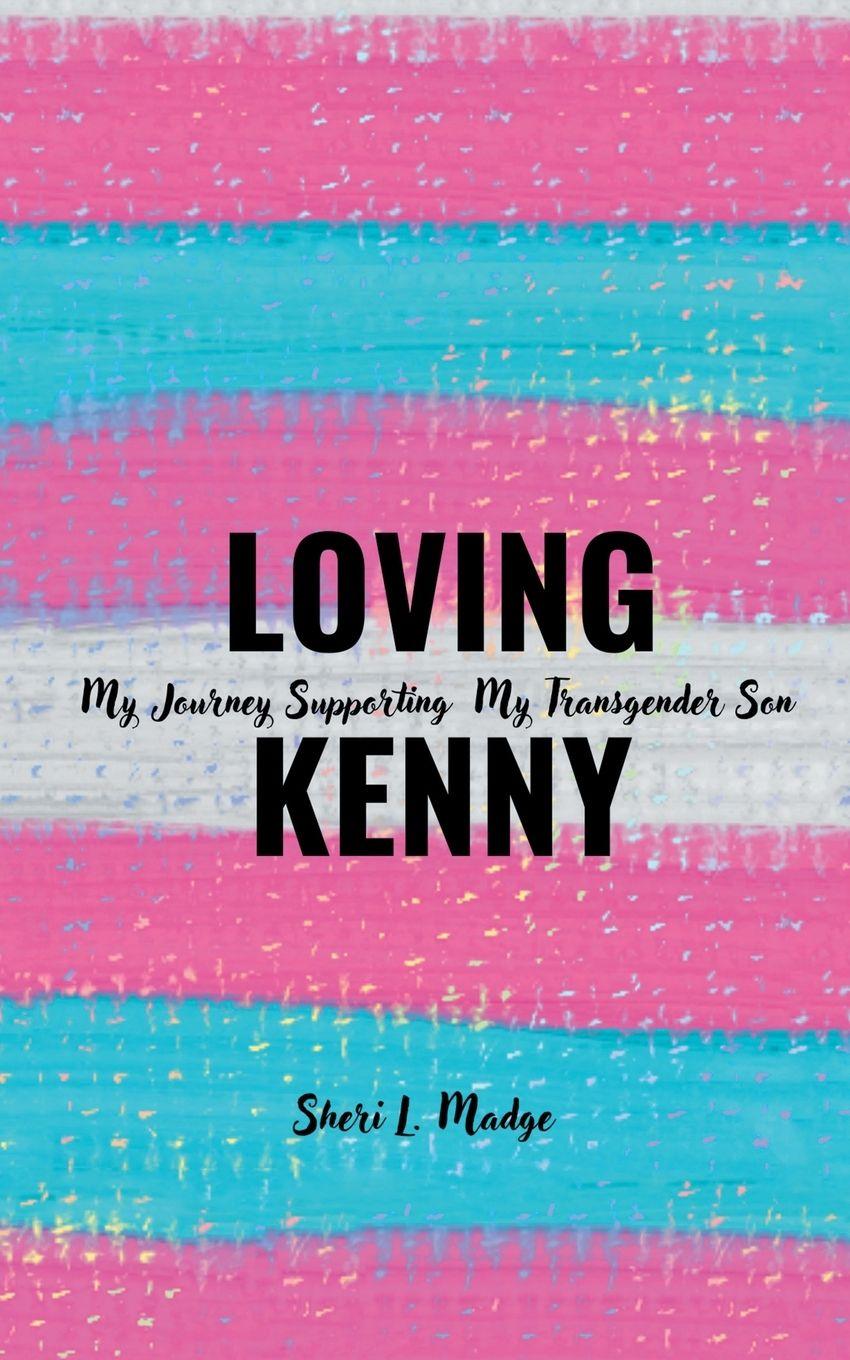 Knjiga Loving Kenny Sheri L. Madge
