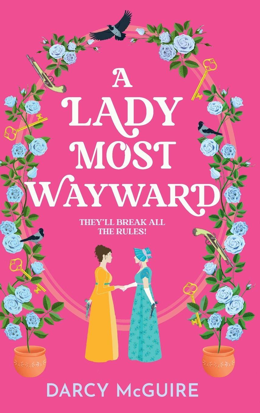 Knjiga A Lady Most Wayward Darcy McGuire