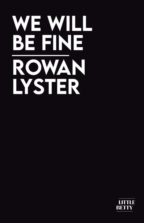 Kniha We Will Be Fine Rowan Lyster