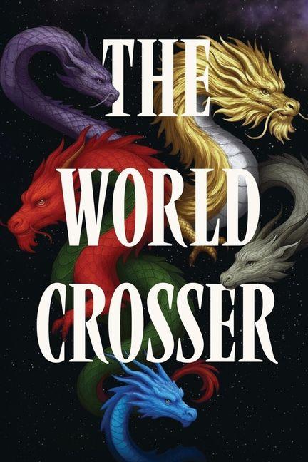 Knjiga The World Crosser 