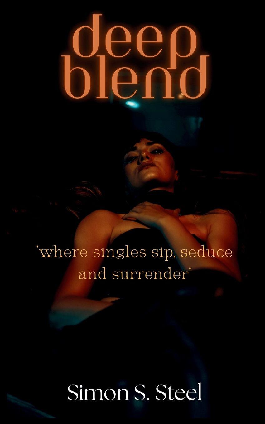 Kniha Deep Blend Simon S. Steel