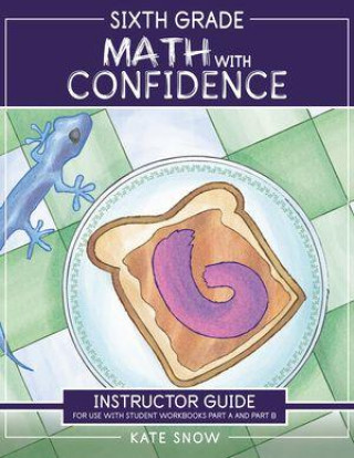 Kniha Sixth Grade Math with Confidence Instructor Guide Itamar Katz