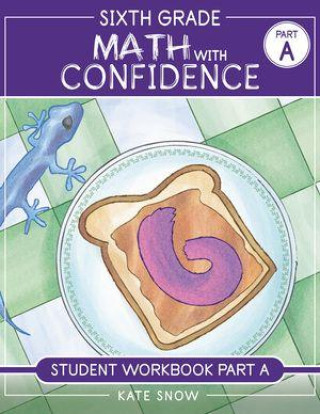 Carte Sixth Grade Math with Confidence Student Workbook a Itamar Katz