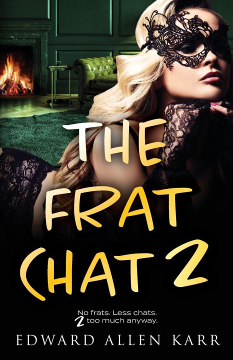 Knjiga The Frat Chat 2 Edward Allen Karr
