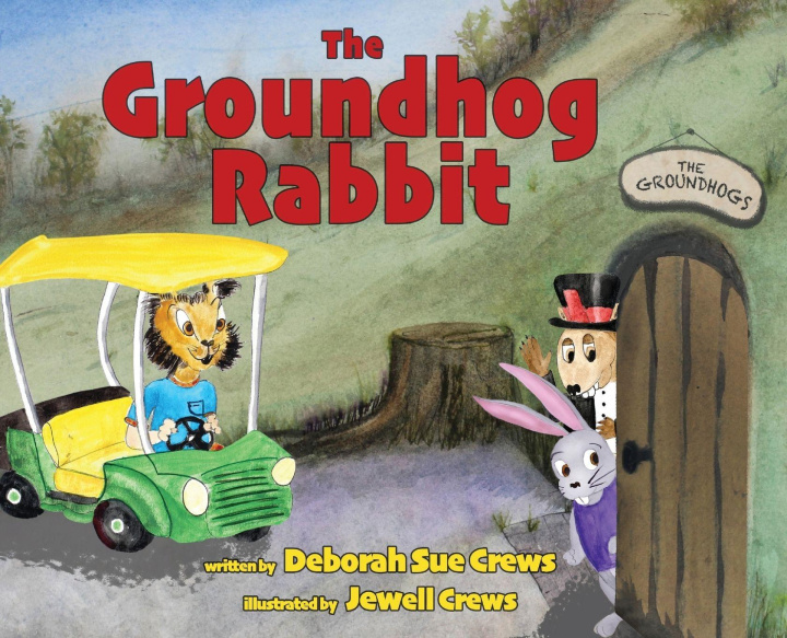 Kniha The Groundhog Rabbit Jewell Crews