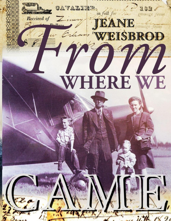 Knjiga From Where We Came Jeane Weisbrod