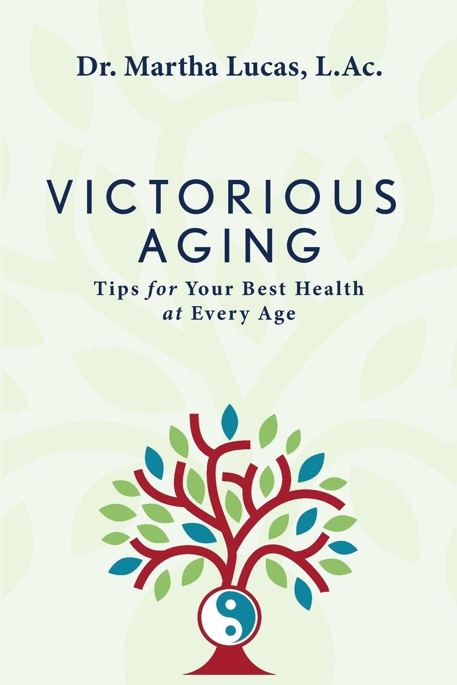 Knjiga Victorious Aging Wendy Spurlin