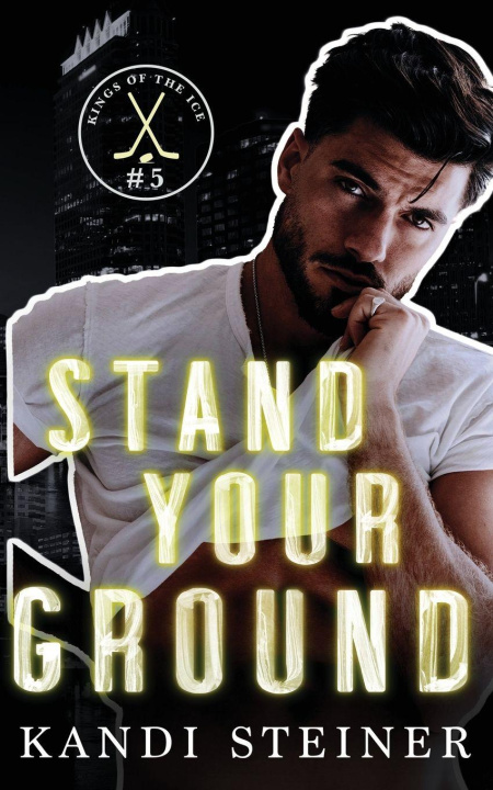 Kniha Stand Your Ground Kandi Steiner