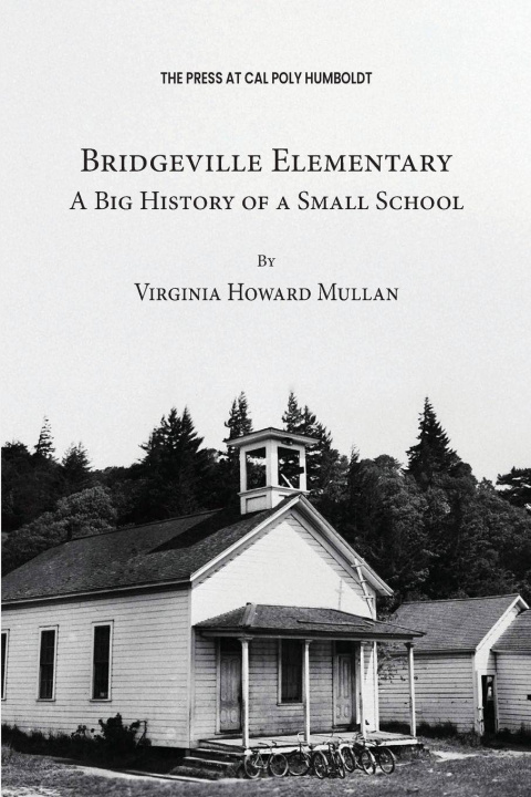Kniha Bridgeville Elementary Virginia Howard Mullan