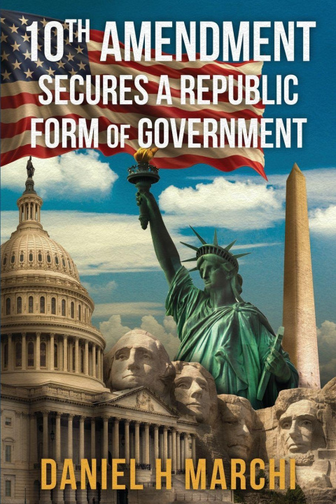 Knjiga 10th Amendment Daniel H Marchi