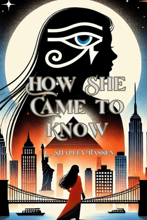 Buch How She Came to Know L. Shapley Bassen