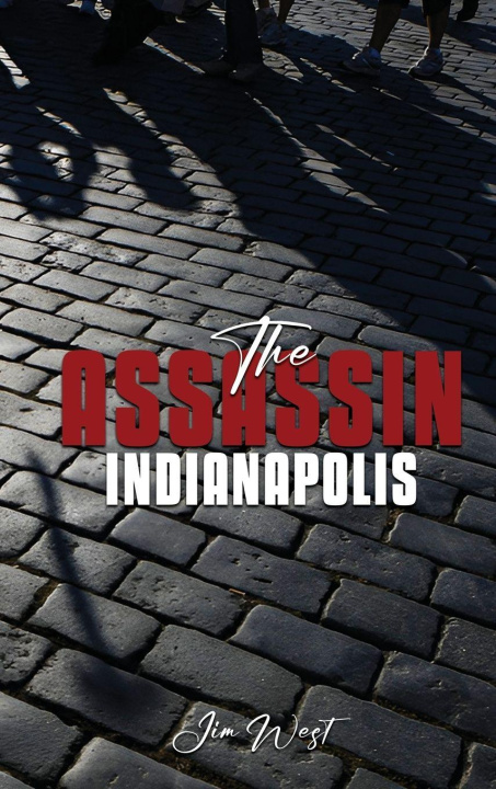 Kniha The Assassin Indianapolis Jim West