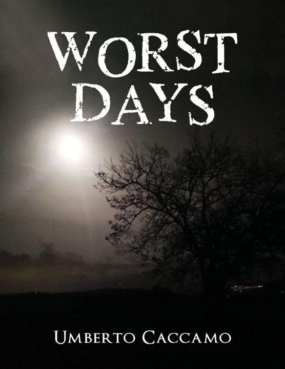 Knjiga Worst Days Umberto Caccamo