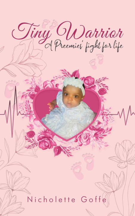 Knjiga Tiny Warrior Nicholette Goffe