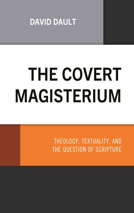 Kniha The Covert Magisterium Dr. David Dault